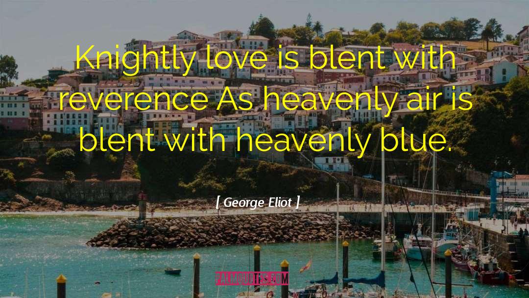 Blent quotes by George Eliot