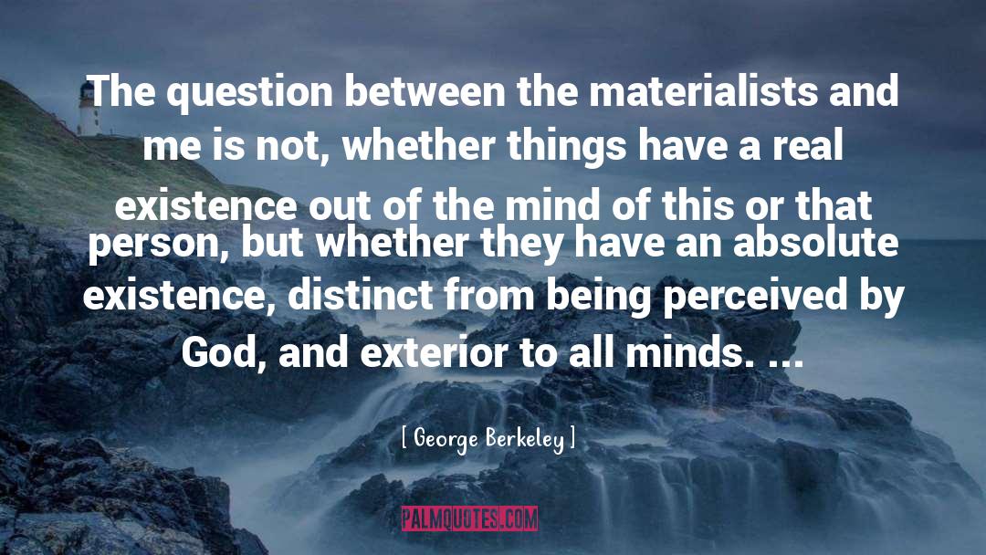 Bless Me God quotes by George Berkeley