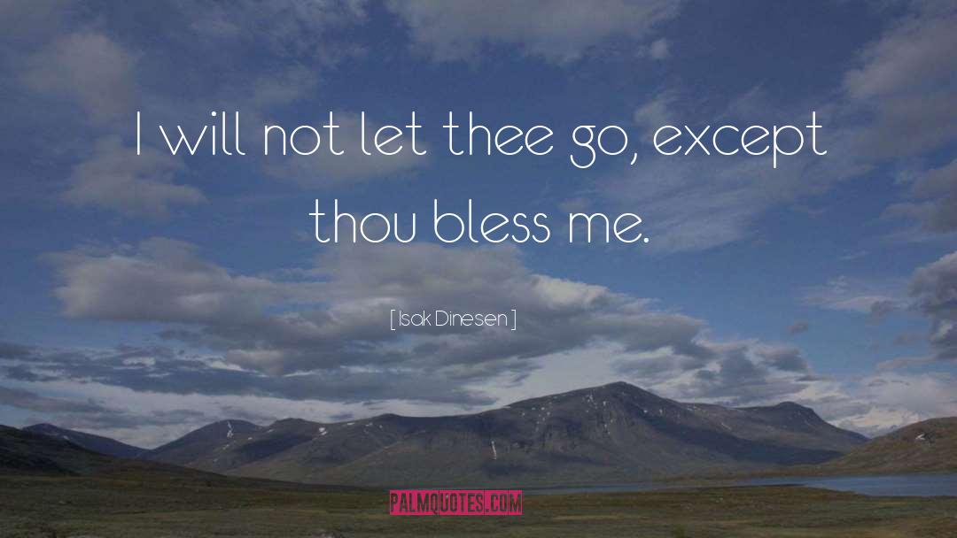Bless Me God quotes by Isak Dinesen
