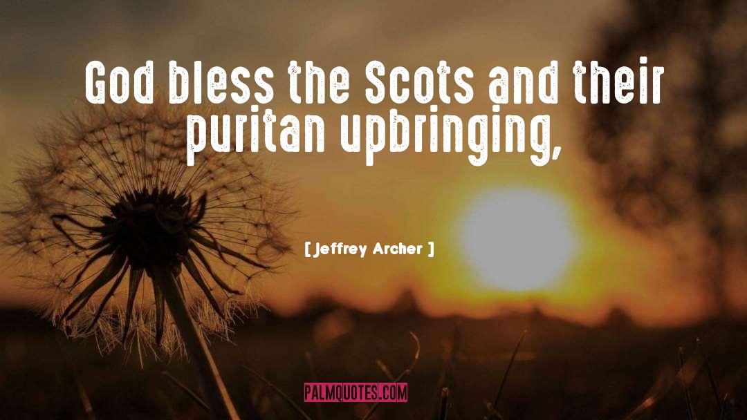 Bless quotes by Jeffrey Archer