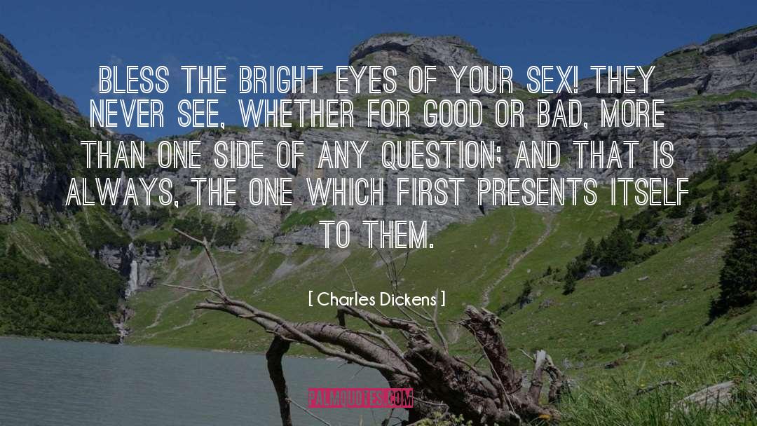 Bless quotes by Charles Dickens