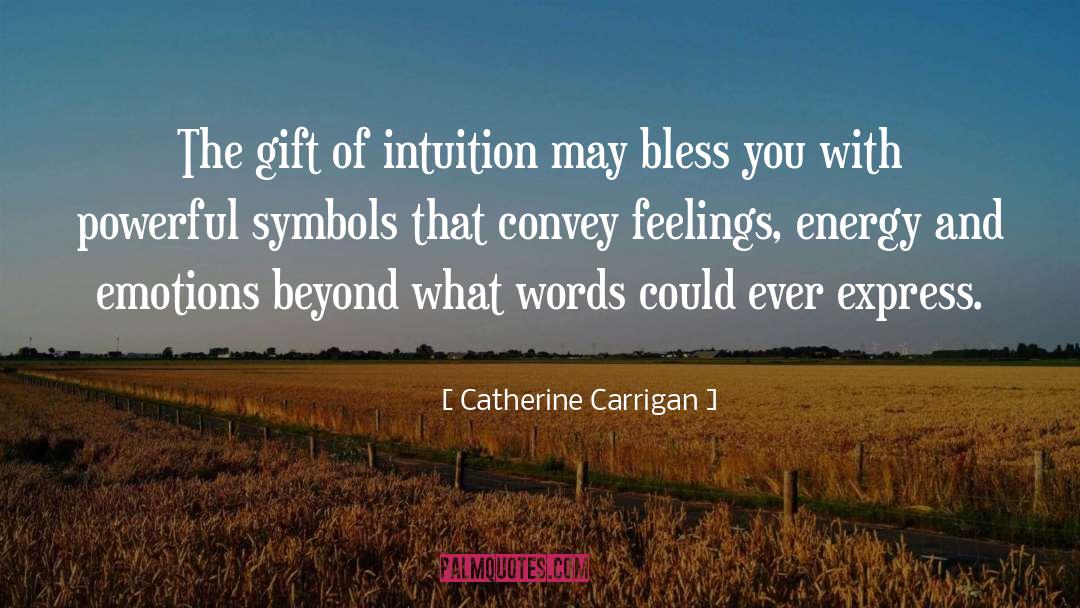 Bless This quotes by Catherine Carrigan