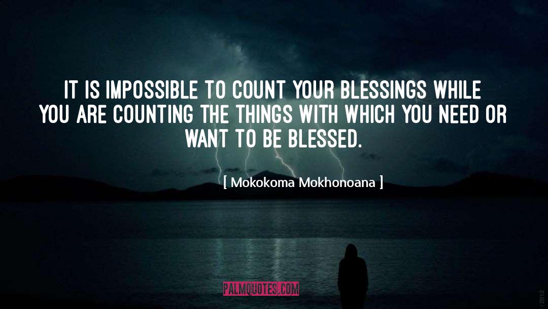 Blessed Are The quotes by Mokokoma Mokhonoana