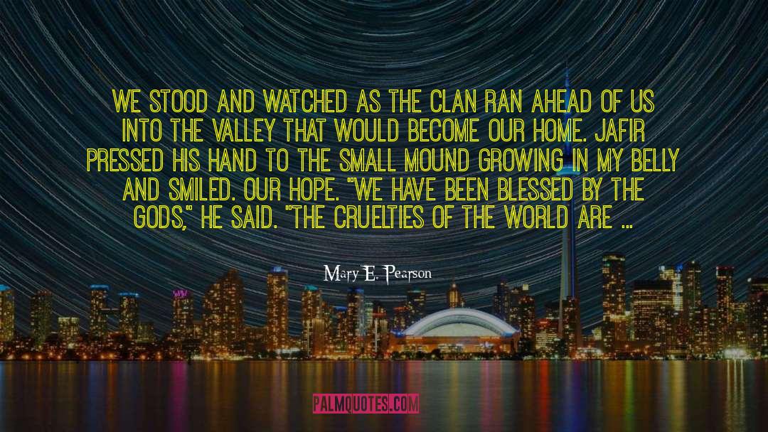 Blessed Are The quotes by Mary E. Pearson