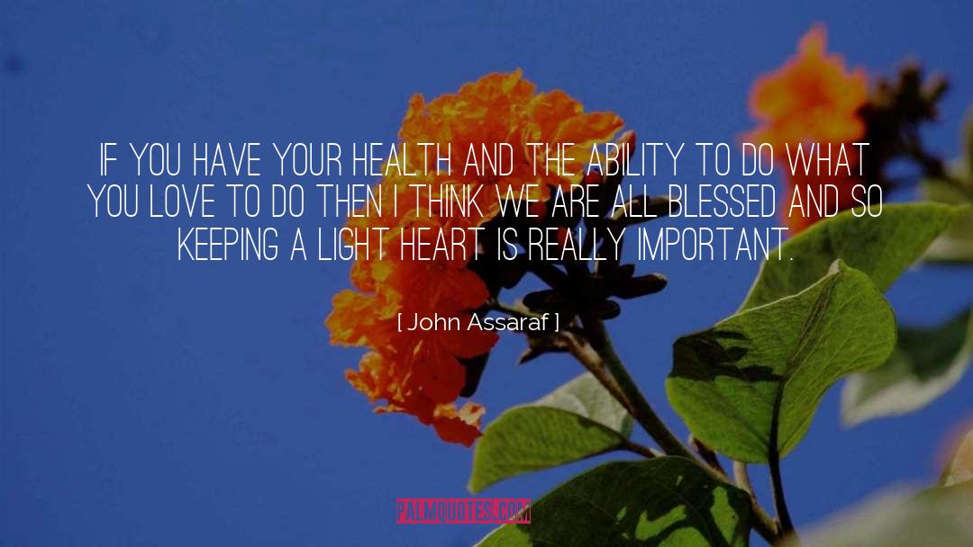 Blessed Are The quotes by John Assaraf