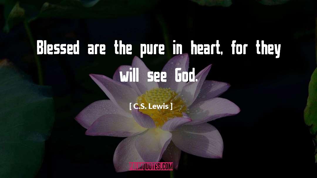 Blessed Are The quotes by C.S. Lewis