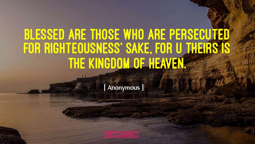 Blessed Are Those quotes by Anonymous