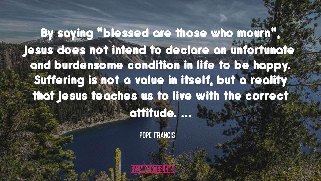 Blessed Are Those quotes by Pope Francis
