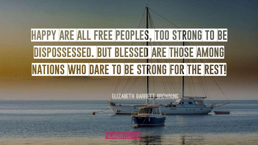 Blessed Are Those quotes by Elizabeth Barrett Browning