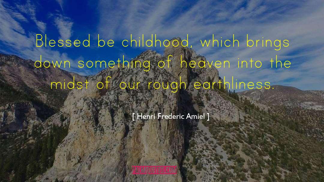 Blessed Be quotes by Henri Frederic Amiel