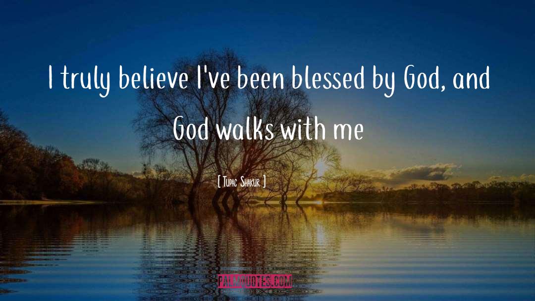 Blessed By God quotes by Tupac Shakur