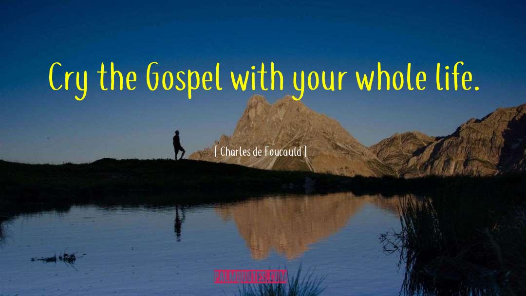 Blessed Charles De Foucauld quotes by Charles De Foucauld