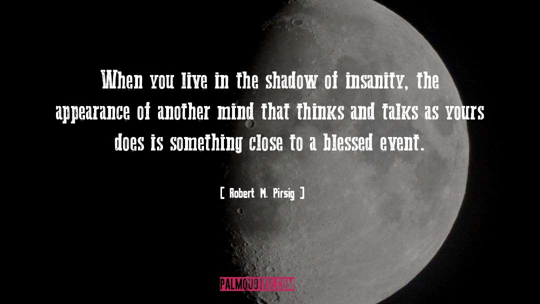 Blessed Event quotes by Robert M. Pirsig