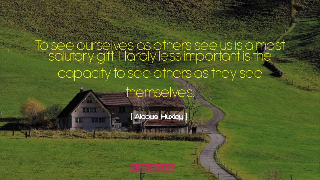 Blessed Gift quotes by Aldous Huxley