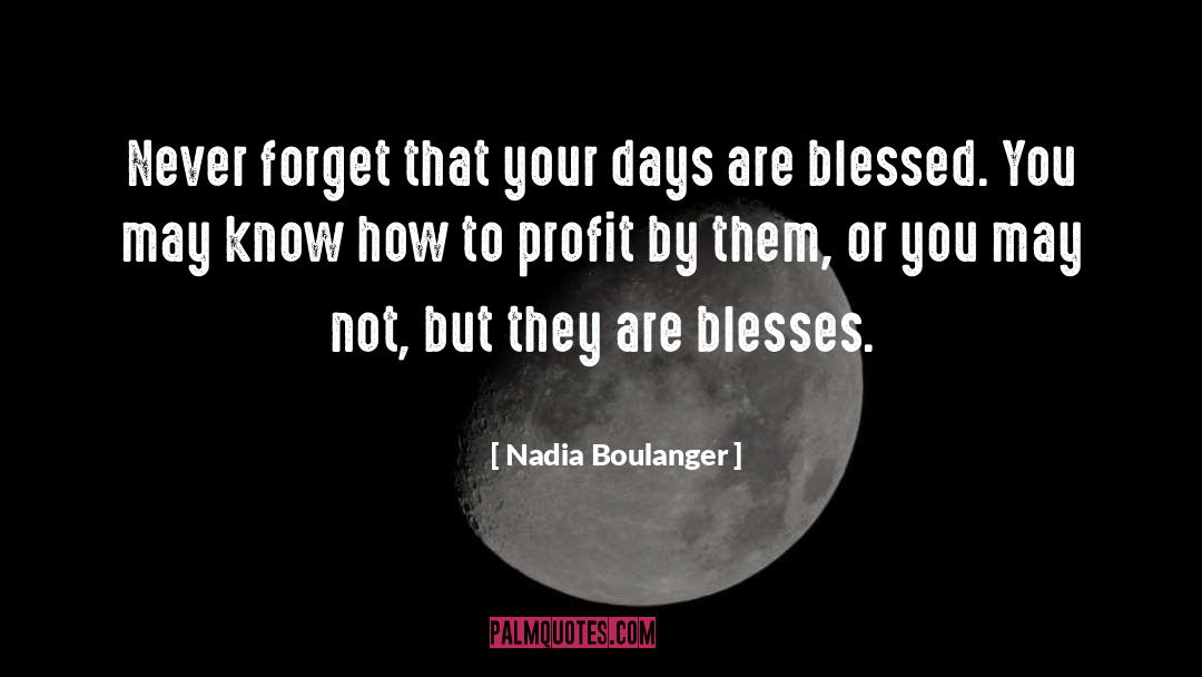 Blessed Gift quotes by Nadia Boulanger