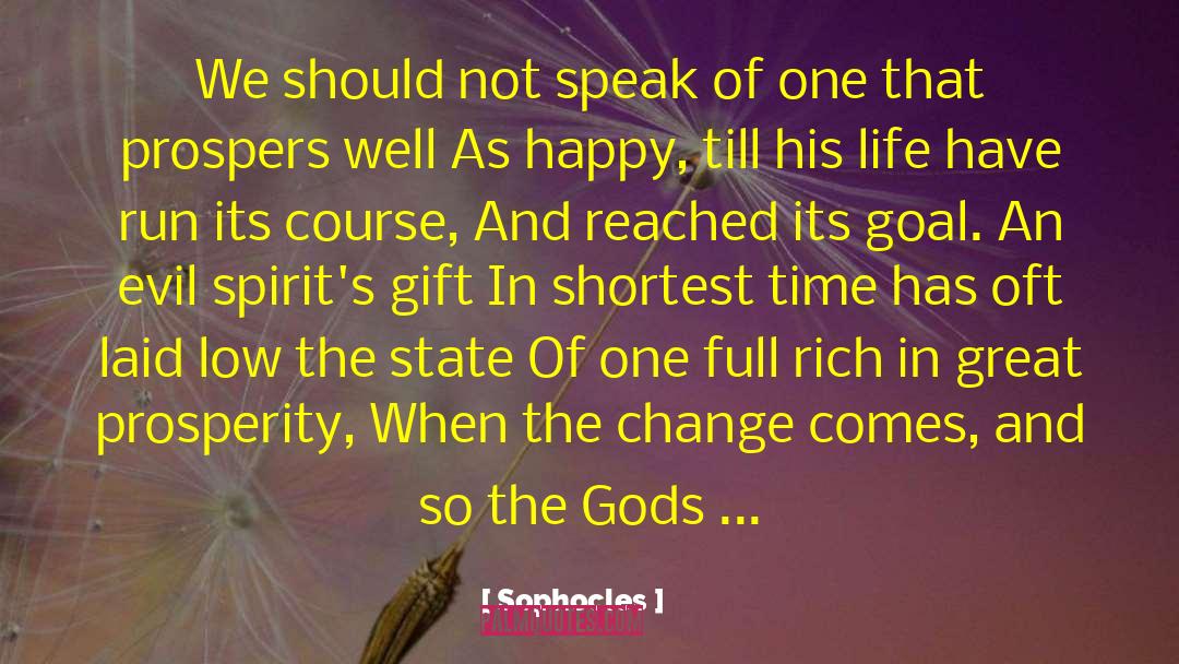 Blessed Gift quotes by Sophocles