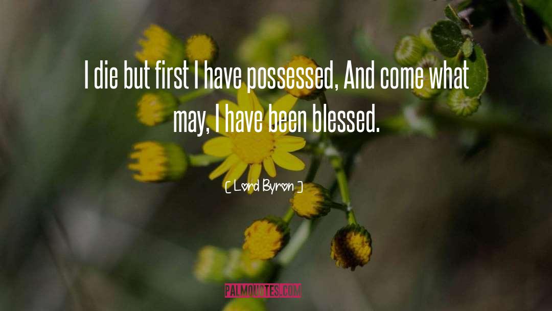 Blessed Increase quotes by Lord Byron