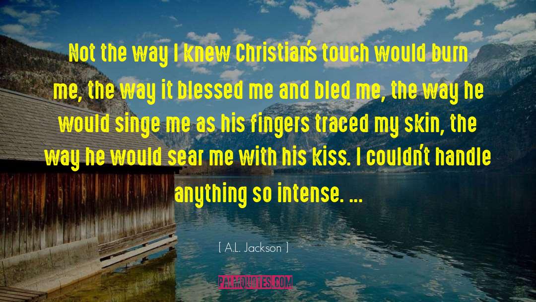 Blessed Increase quotes by A.L. Jackson