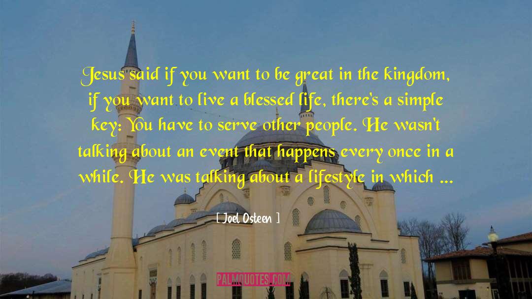 Blessed Life quotes by Joel Osteen