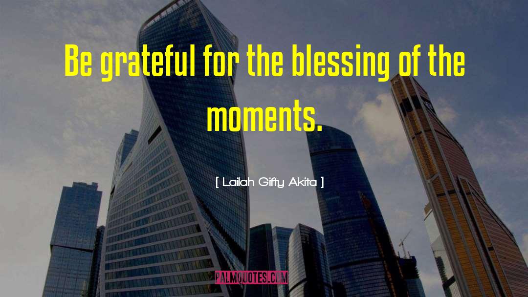 Blessed Life quotes by Lailah Gifty Akita