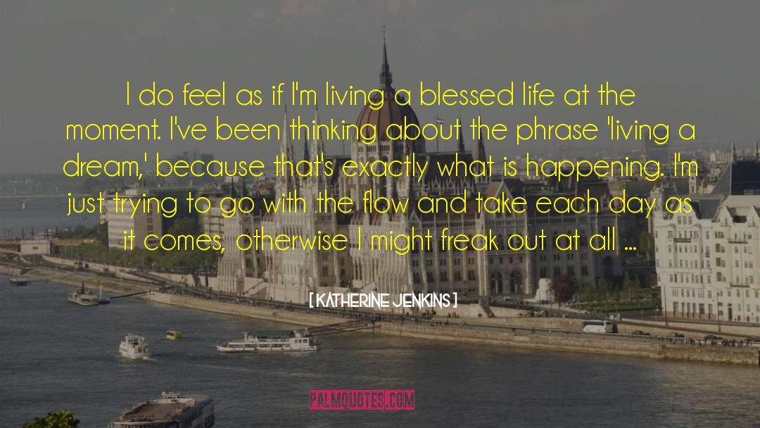 Blessed Life quotes by Katherine Jenkins