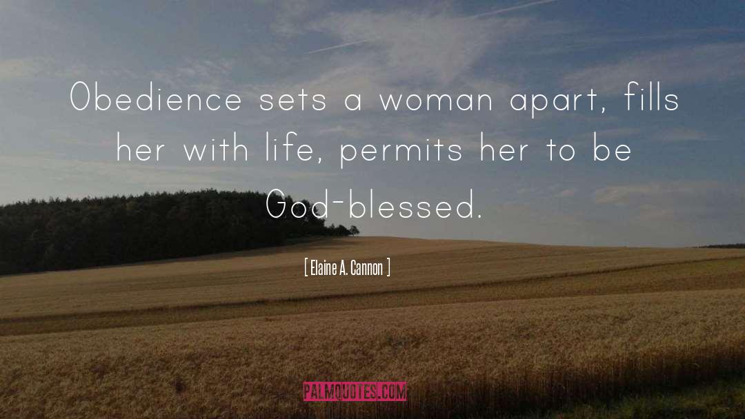 Blessed Life quotes by Elaine A. Cannon