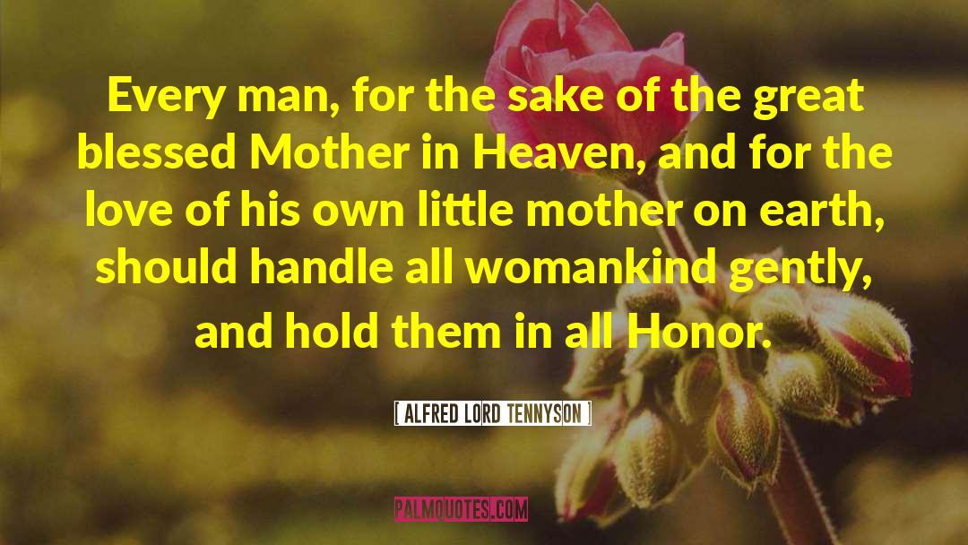 Blessed Mom quotes by Alfred Lord Tennyson