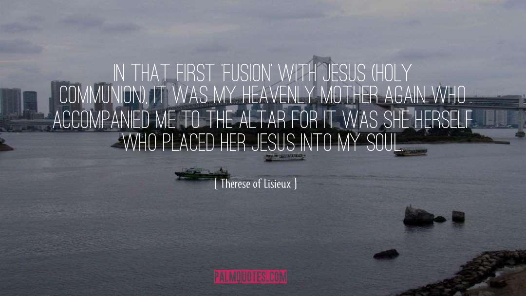 Blessed Mother quotes by Therese Of Lisieux