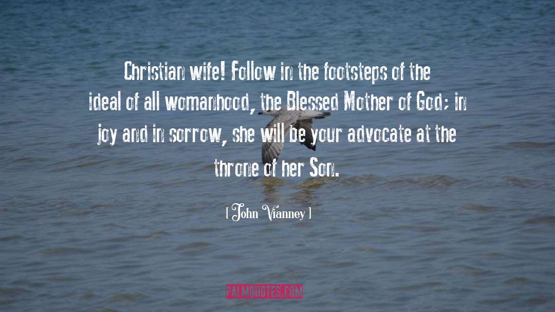 Blessed Mother quotes by John Vianney