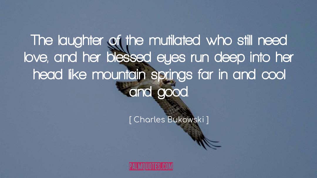 Blessed quotes by Charles Bukowski