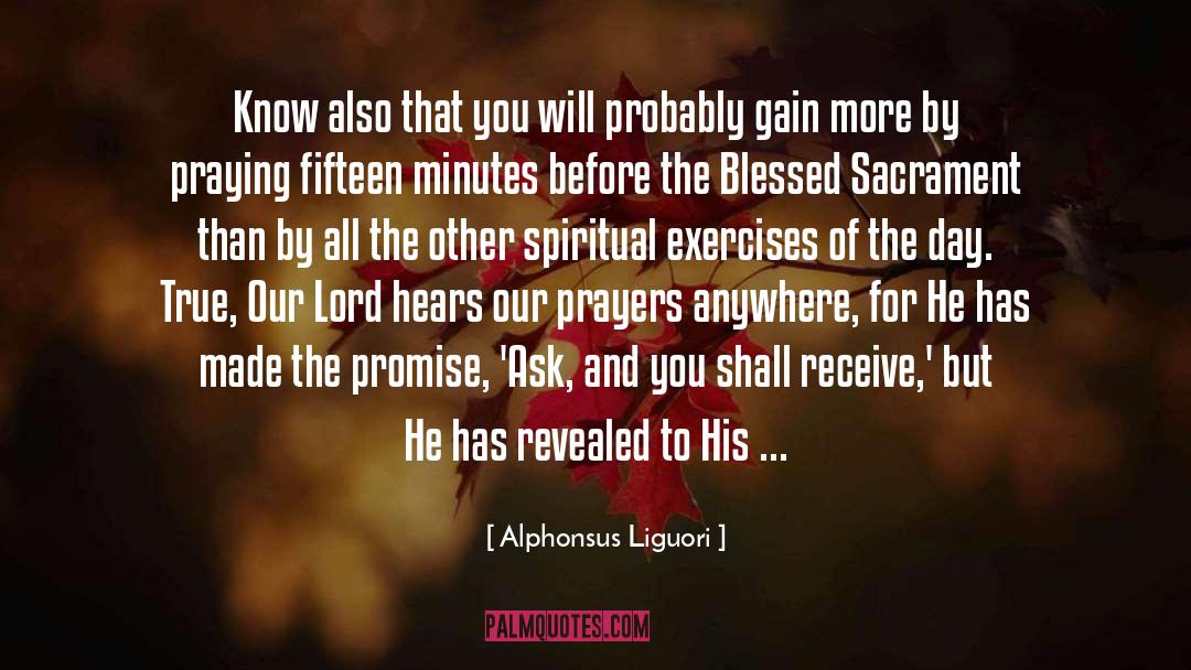 Blessed Sacrament quotes by Alphonsus Liguori