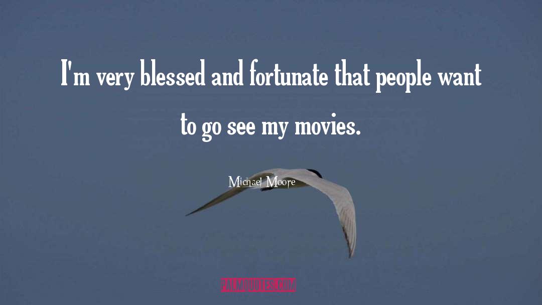 Blessed Sacrament quotes by Michael Moore