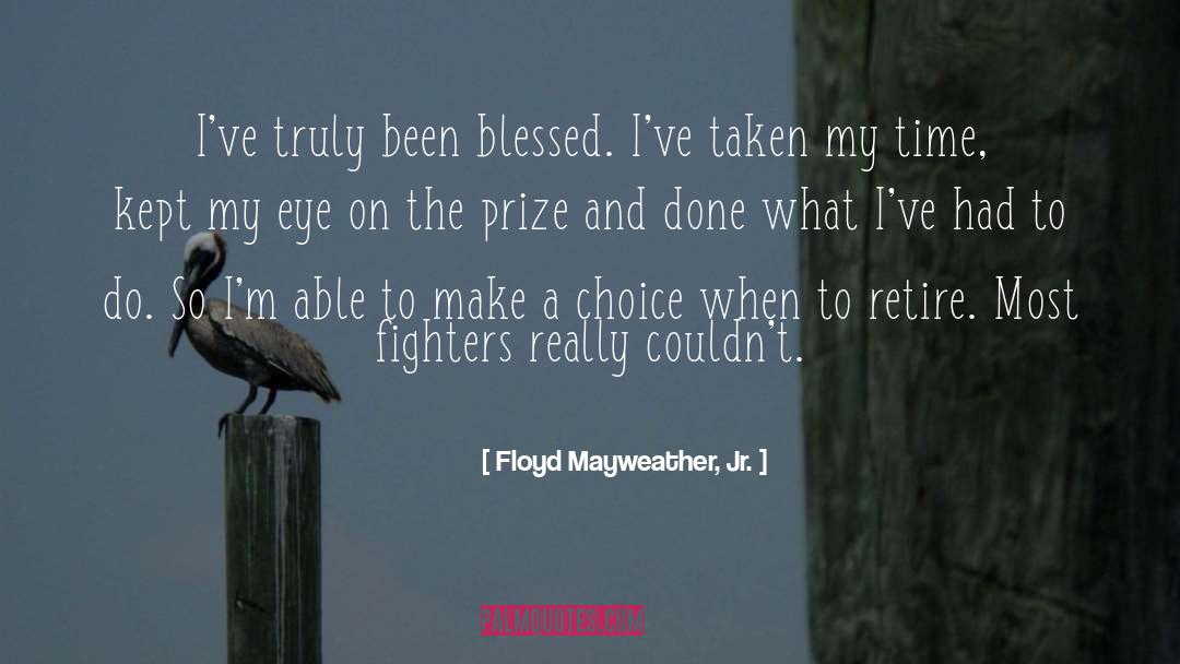 Blessed Sacrament quotes by Floyd Mayweather, Jr.