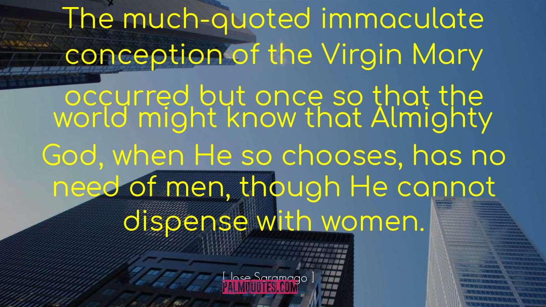 Blessed Virgin Mary quotes by Jose Saramago