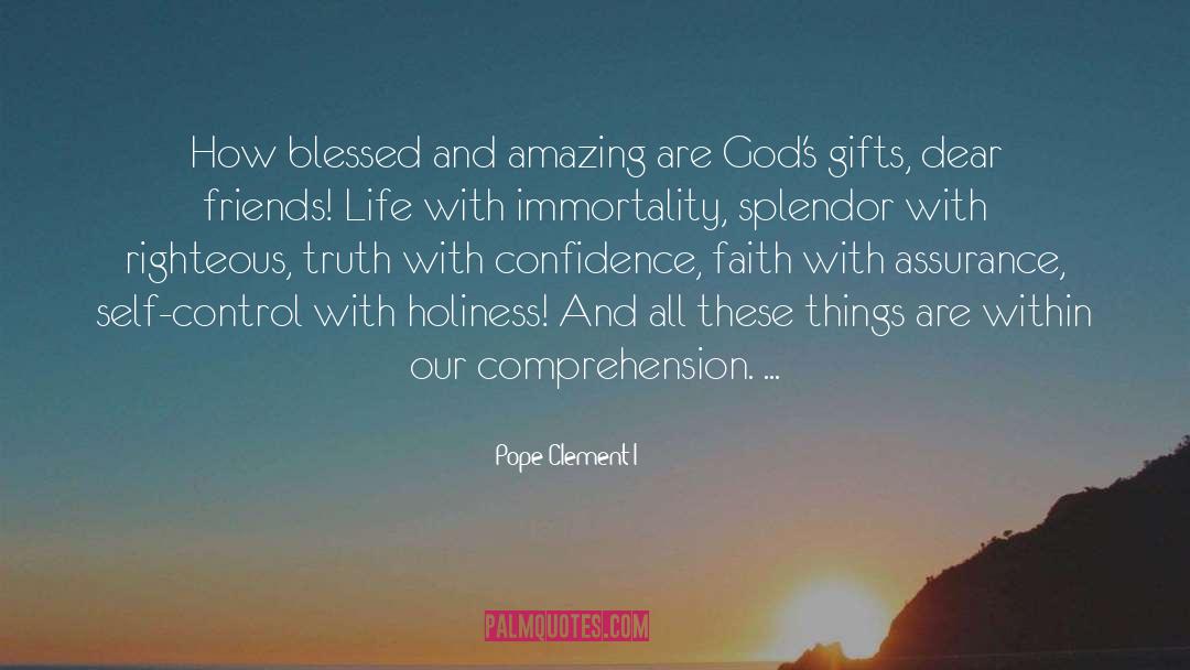 Blessed With Kindness quotes by Pope Clement I