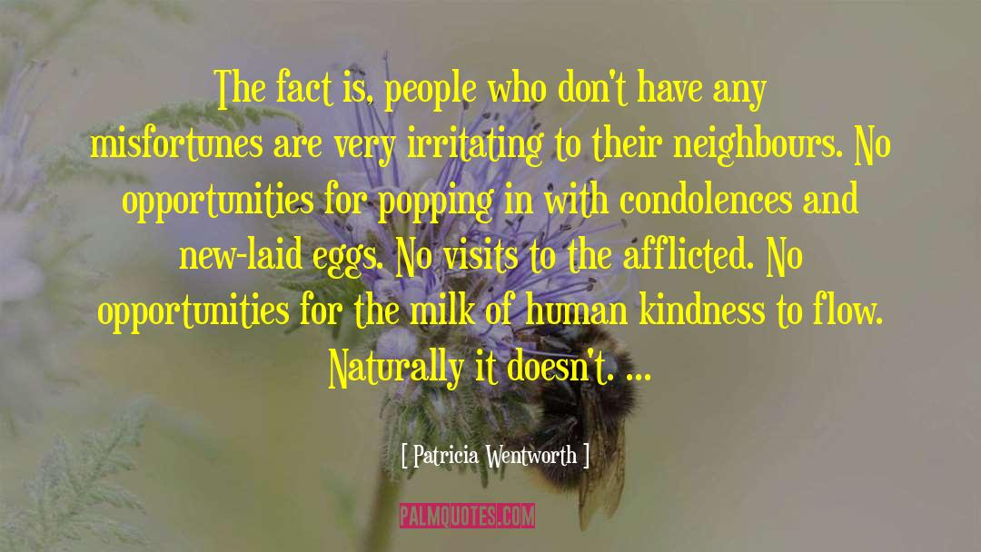 Blessed With Kindness quotes by Patricia Wentworth