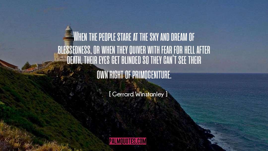 Blessedness quotes by Gerrard Winstanley