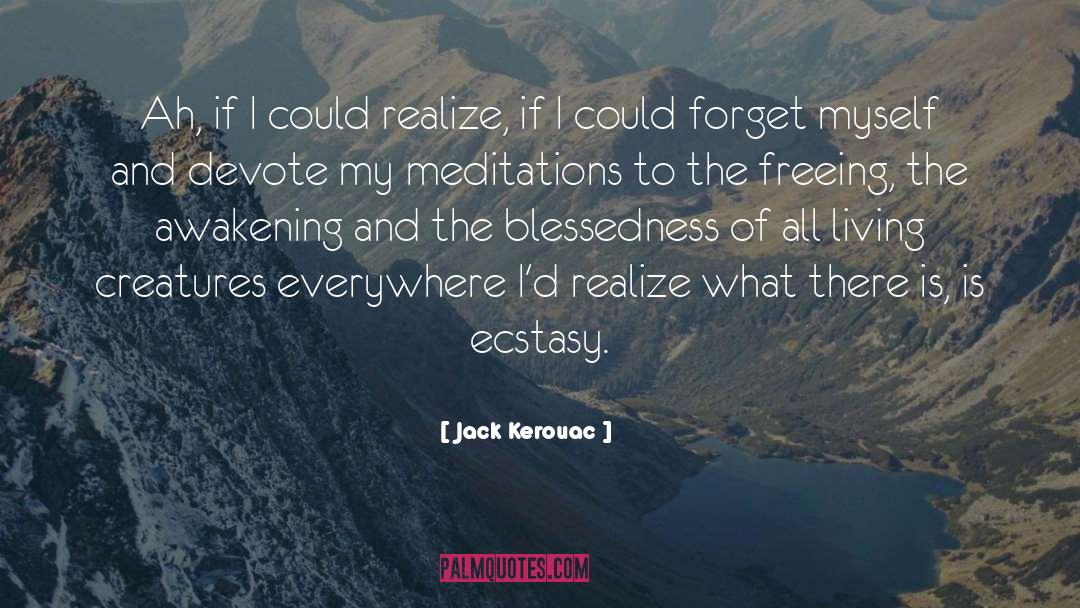 Blessedness quotes by Jack Kerouac