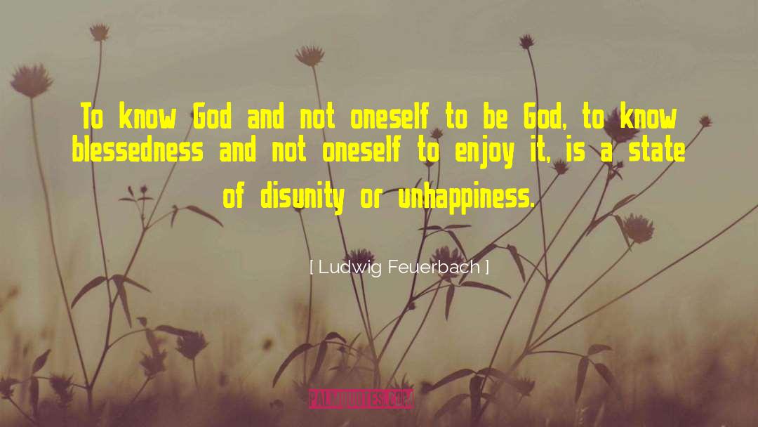 Blessedness quotes by Ludwig Feuerbach