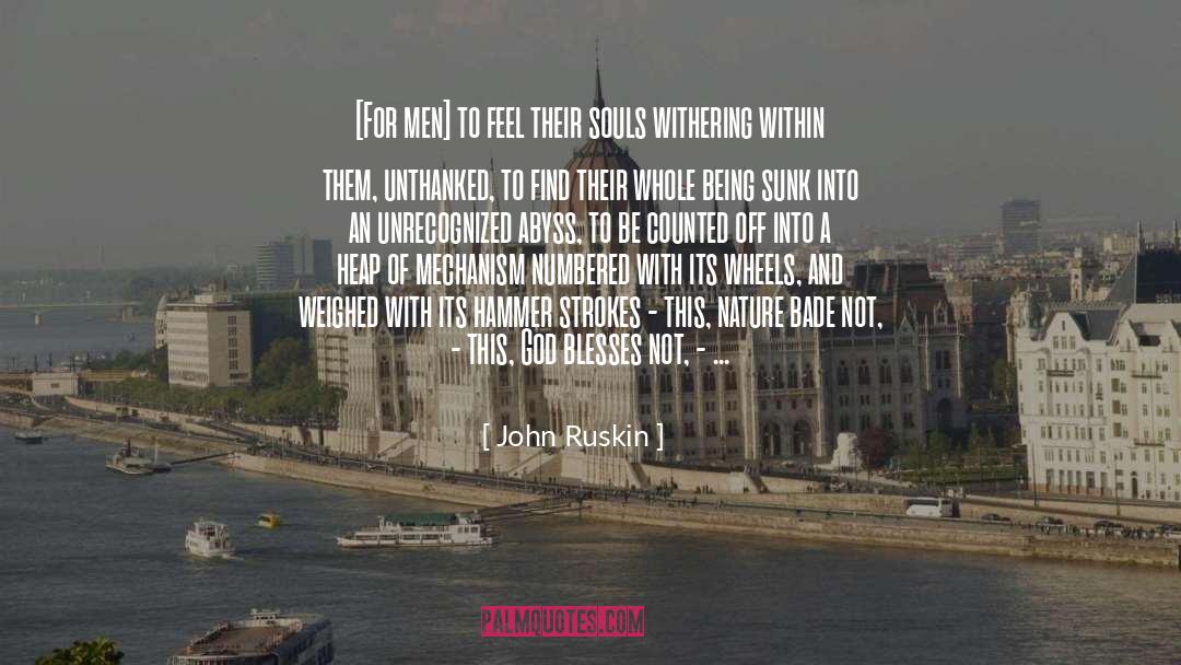 Blesses quotes by John Ruskin