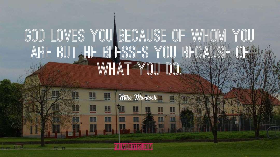 Blesses quotes by Mike Murdock