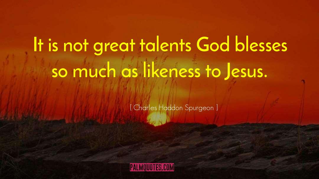 Blesses quotes by Charles Haddon Spurgeon