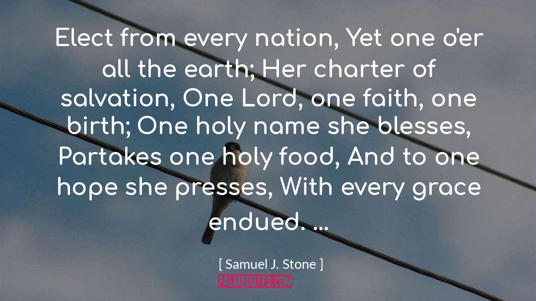 Blesses quotes by Samuel J. Stone