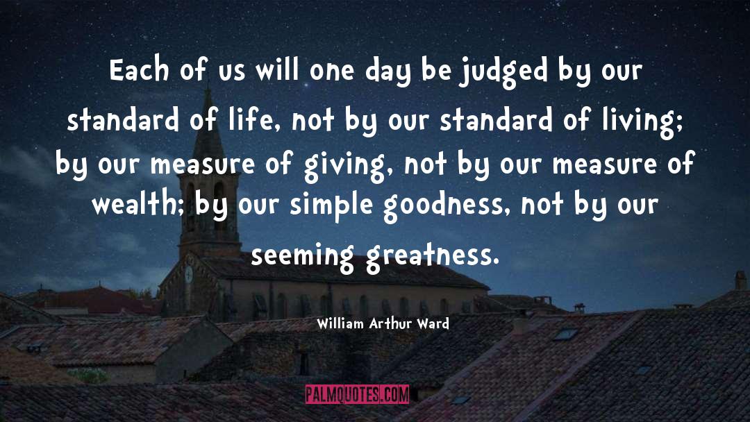 Blessing Of Wealth quotes by William Arthur Ward