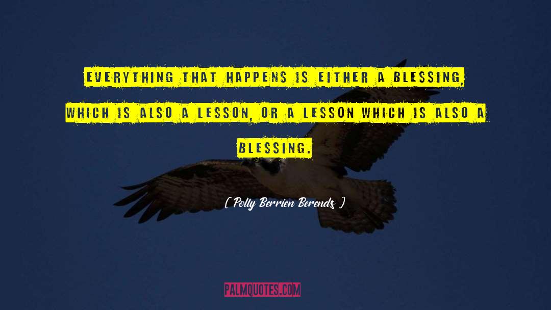 Blessing Or A Curse quotes by Polly Berrien Berends