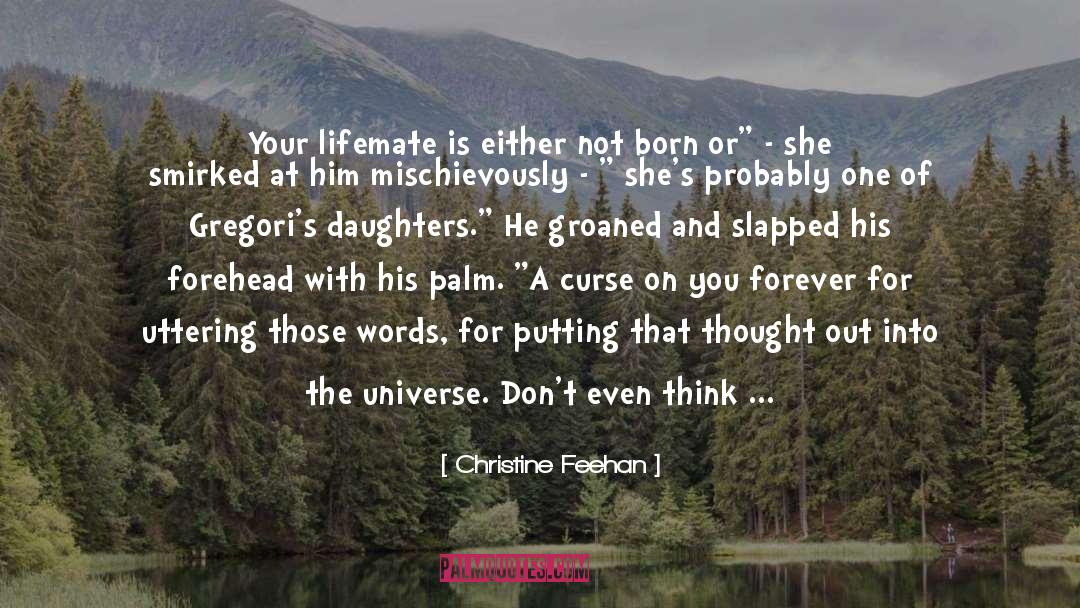 Blessing Or A Curse quotes by Christine Feehan