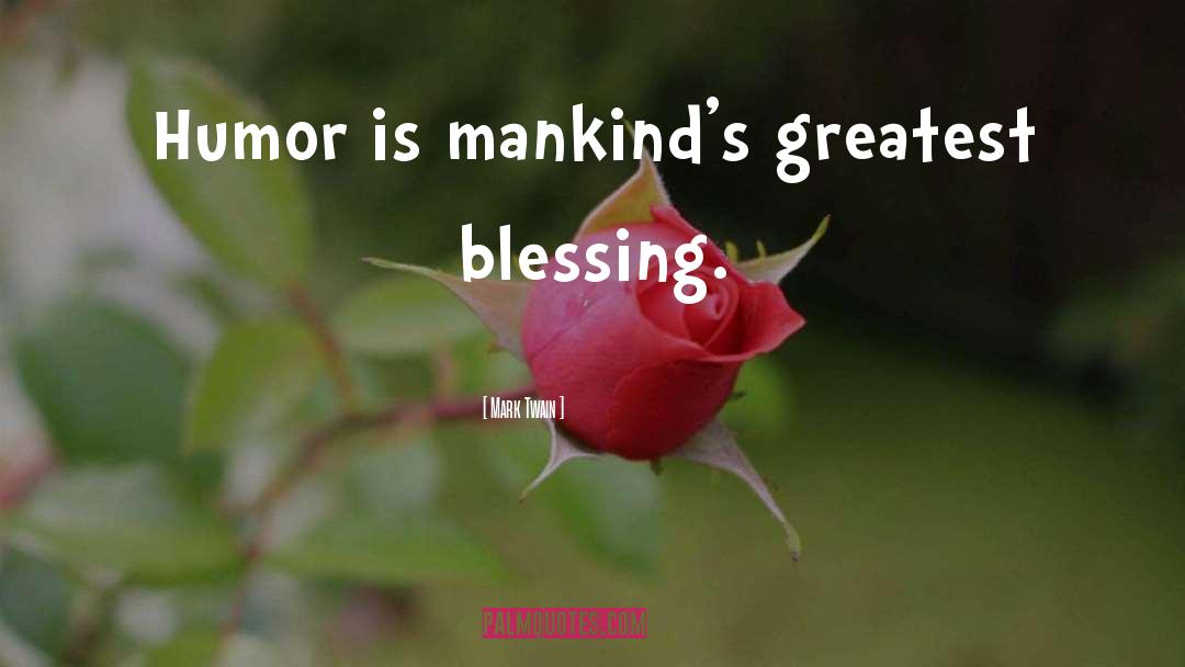 Blessing quotes by Mark Twain