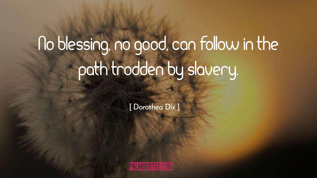 Blessing quotes by Dorothea Dix