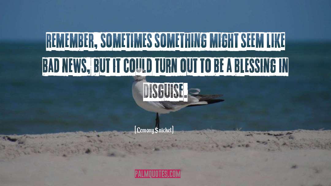 Blessing quotes by Lemony Snicket