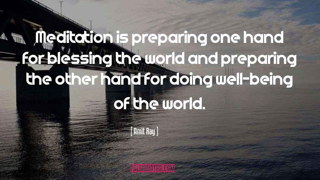 Blessing The World quotes by Amit Ray